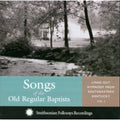 Various Artists: Songs Of The Old Regular Baptists  ( CD )