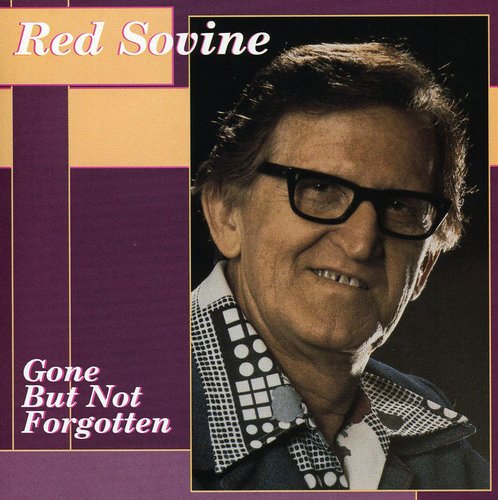 Red Sovine: Gone But Not Forgotten  ( CD )