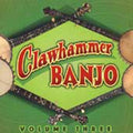 Various Artists: Clawhammer Banjo, Vol. 3  ( CD )