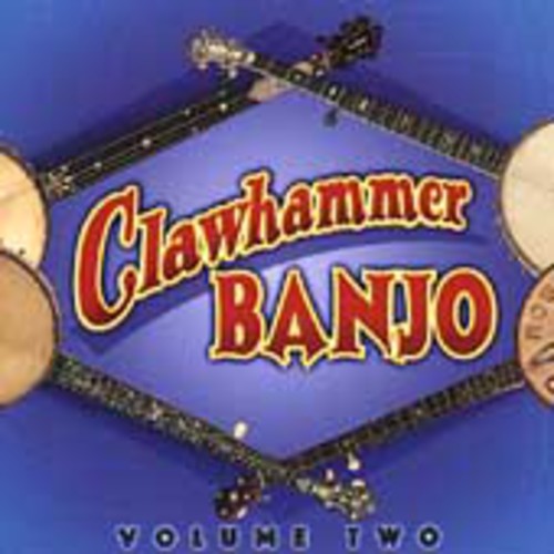 Various Artists: Clawhammer Banjo, Vol. 2  ( CD )