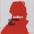 Bernard Lavilliers: Carnets de Bord - CD