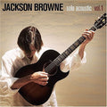 Jackson Browne: Solo Acoustic 1 - CD