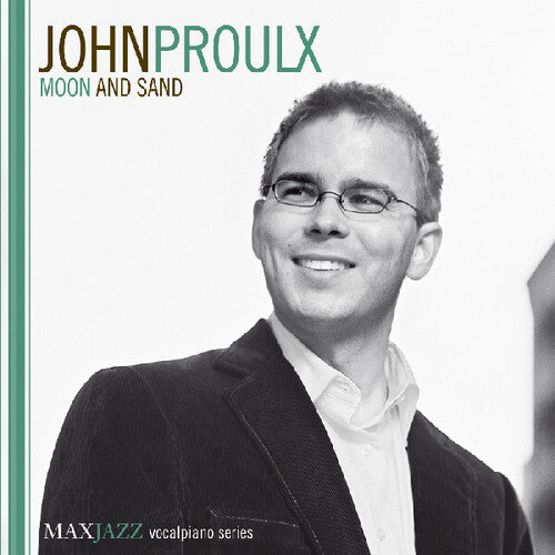 John Proulx: Moon and Sand - CD