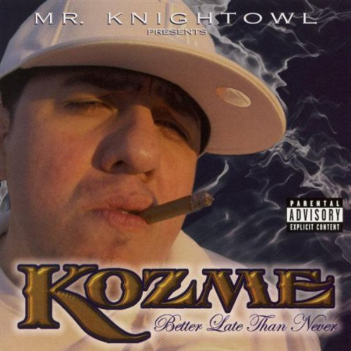 Kozme: Better Late Than Never  ( CD )