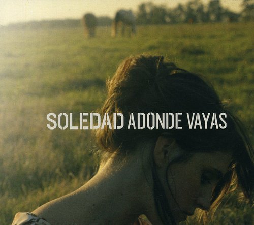 Soledad: Adonde Vayas - CD