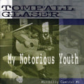 Tompall Glaser: My Notorious Youth: Hillbilly Central #1  ( CD )