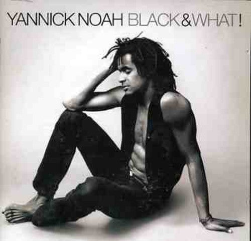 Yannick Noah: Black & What ! - CD