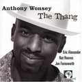 Anthony Wonsey: The Thang - CD
