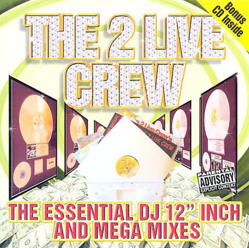 2 Live Crew: The Essential DJ 12" Inch and Mega Mixes - Vinyl