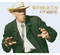 Watermelon Slim: Watermelon Slim and The Workers  ( CD )
