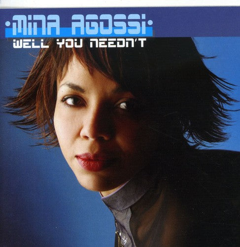 Mina Agossi: Well You Needn't - CD