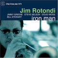 Jim Rotondi Quintet: Iron Man - CD