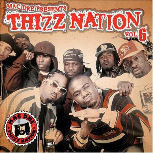 Various Artists: Mac Dre Presents Thizz Nation, Vol. 6  ( CD )