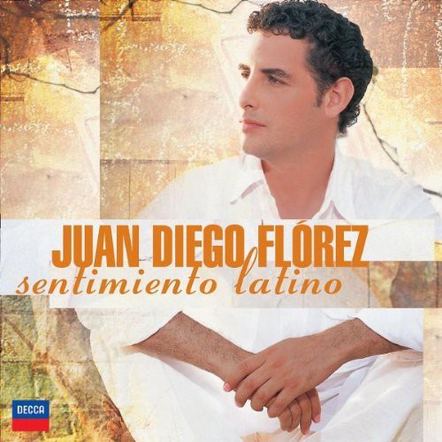 Juan Diego Flórez: Sentimiento Latino  ( CD )