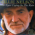 Willie Nelson: Blue Eyes Crying in the Rain  ( CD )