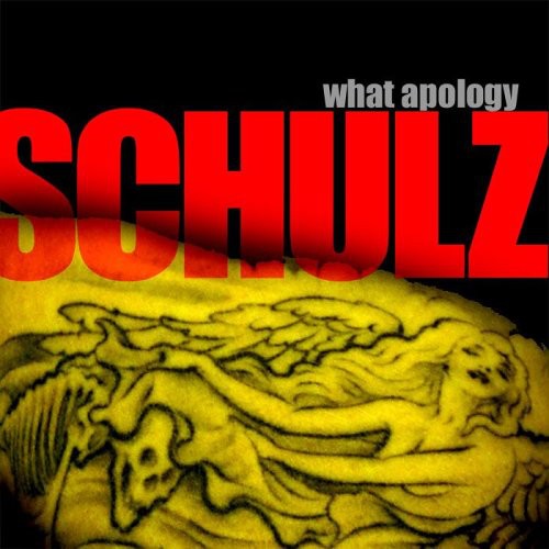 Schulz: What Apology - CD