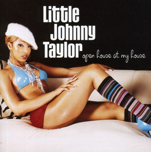 Little Johnny Taylor: Open House At My House  ( CD )