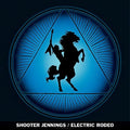 Shooter Jennings: Electric Rodeo - Vinyl