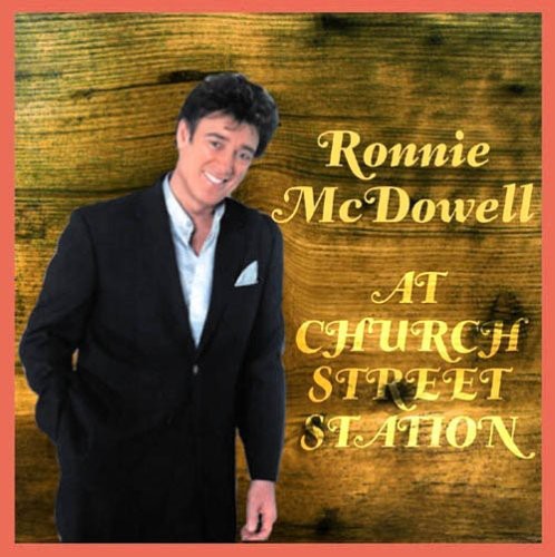 Ronnie McDowell: At Church Street Station  ( CD )