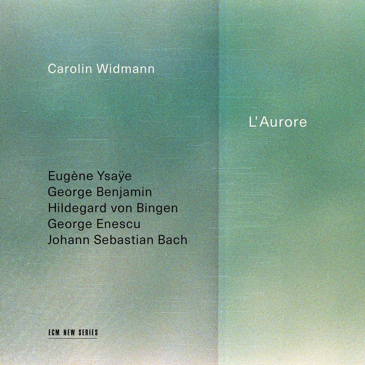 Carolin Widmann: L'aurore  ( CD )