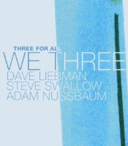 David Liebman: We Three: Three for All - CD
