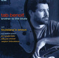 Tab Benoit: Brother to the Blues  ( CD )