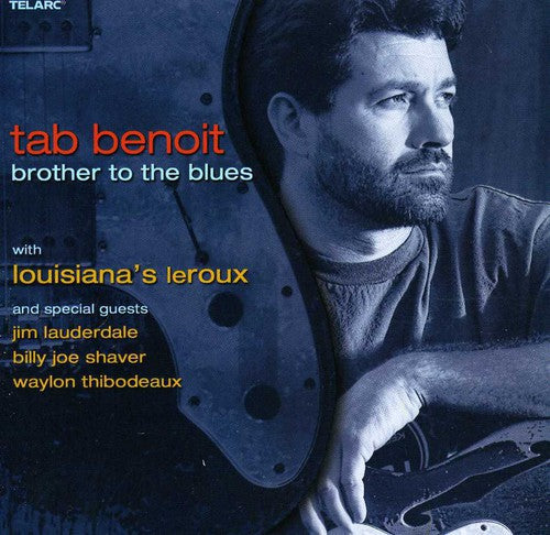 Tab Benoit: Brother to the Blues  ( CD )