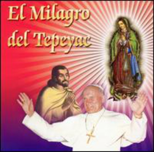 Milagro De Tepeyac: Milagro de Tepeyac - CD