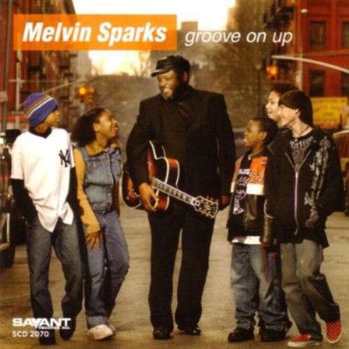 Melvin Sparks: Groove on Up - CD