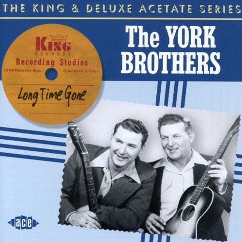The York Brothers: Long Time Gone  ( CD )