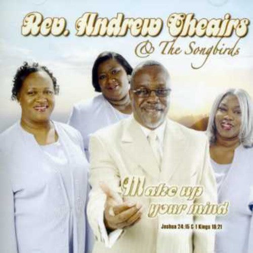 Andrew Cheairs: Make Up Your Mind  ( CD )