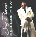 Jay Proctor: Still Got Flow - CD