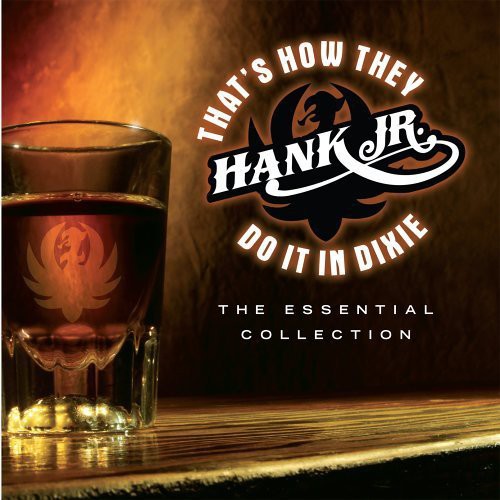 Hank Williams Jr.: That's How They Do It In Dixie: The Essential Collection  ( CD )