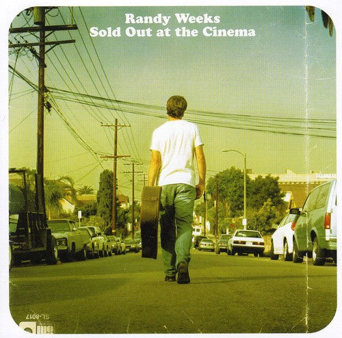 Randy Weeks: Sold Out at the Cinema  ( CD )