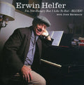 Erwin Helfer: I'm Not Hungry But I Like to Eat Blues  ( CD )