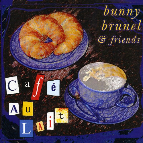 Bunny Brunel & friends: Cafe Au Lait - CD