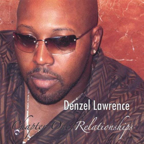Denzel Lawrence: Chapter One-Relationships - CD