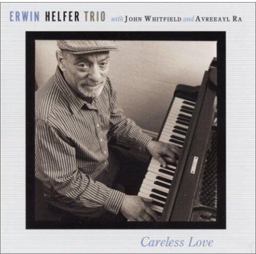 Erwin Helfer Trio: Careless Love  ( CD )