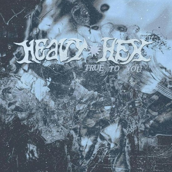 Heavyhex - True To You ( VINYL )