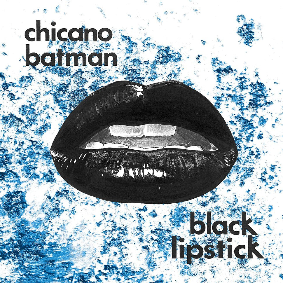 Chicano Batman - Black Lipstick - 12" EP