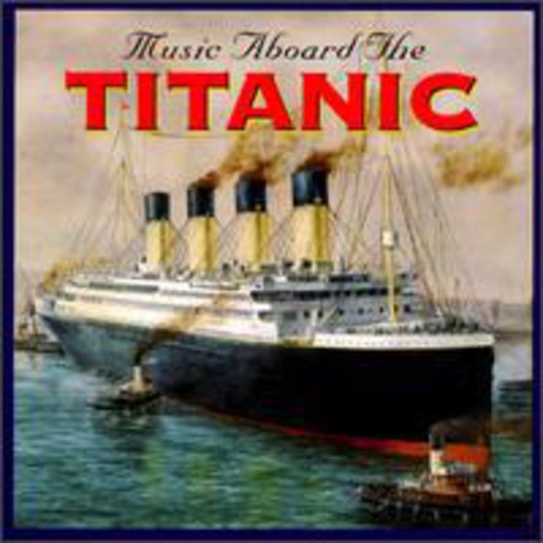 Various Artists: Music Aboard Titanic / Various  ( CD )