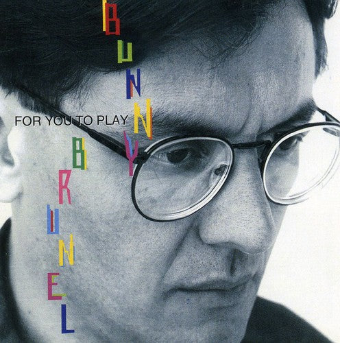 Bunny Brunel: For You to Play - CD