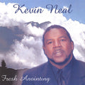 Kevin Neal: Fresh Anointing  ( CD )