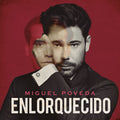 Miguel Poveda: Enlorquecido - CD