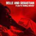 Belle and Sebastian: If You're Feeling Sinister - Vinyl