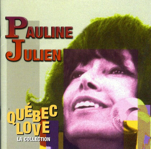 Pauline Julien: Quebec Love: La Collection - CD