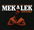 Mekalek: Live and Learn  ( CD )