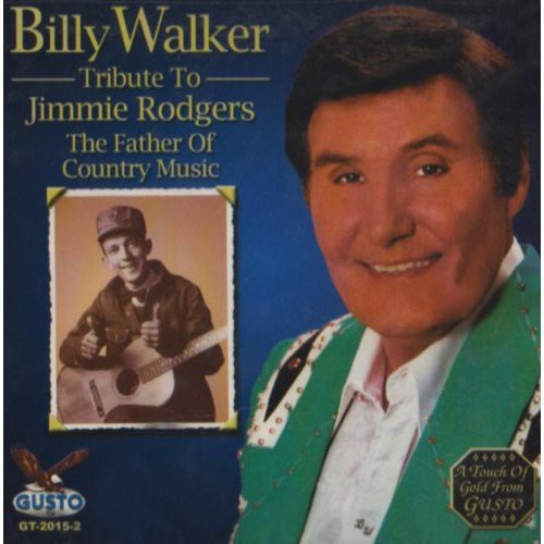 Billy Walker: Tribute to Jimmie Rodgers  ( CD )