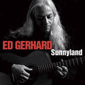 Edward Gerhard: Sunnyland  ( CD )