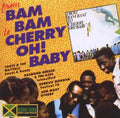 Various Artists: From Bam Bam to Cherry Oh Baby - CD